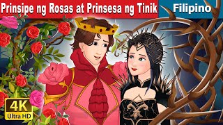 Prinsipe ng Rosas at Prinsesa ng Tinik  Rose Prince and Thorn Princess  FilipinoFairyTales [upl. by Wills]