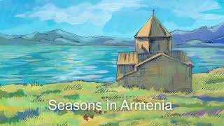 Seasons in Armenia Temperature and Climate by Month [upl. by Akemat]