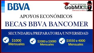 BECAS BBVA Bancomer Convocatoria 2022  2023 Primaria  Secundaria  Universidad [upl. by Tony]