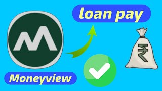 Moneyview  EMI Payment 👌  Money View Loan pay [upl. by Marler779]