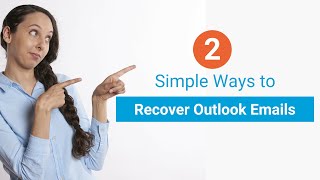 2 Simple Ways to Recover Outlook Emails [upl. by Euqram]