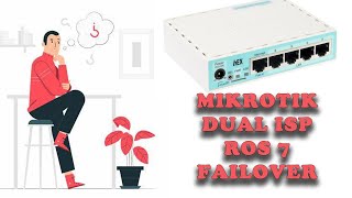 MIKROTIK BASIC CONFIGURATION DUAL ISP FAILOVER ROS 7XXX  SAME IP GATEWAY [upl. by Ahsikahs408]