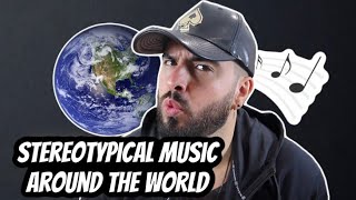 Stereotypical Music Around The World British REACTION [upl. by Marek108]