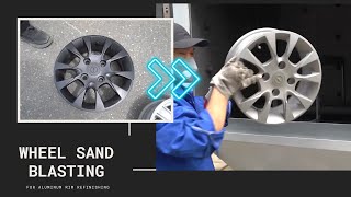 Wheel Sand Blasting Sandblaster Cabinet Machine How to Sandblast Alloy Car Wheel Rim Hub Paint [upl. by Aninay]