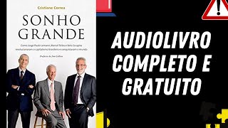 AUDIOLIVRO COMPLETO quotSonho Grandequot  Cristiane Correa [upl. by Tila398]