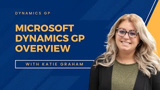 Microsoft Dynamics GP Overview [upl. by Accebor]