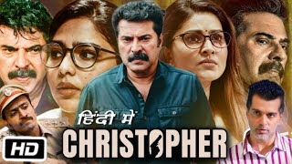 Christopher Full Movie Hindi Dubbed Mammootty Explanation  Vinay Rai  Shine Tom Chacko [upl. by Abbey]