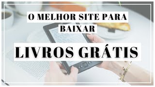 Melhor SITE para BAIXAR LIVROS GRATIS 2021  Onde baixar livros pdf e para kindle gratis [upl. by Sel]