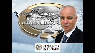 PERCHE’ LA GERMANIA NON AUMENTA LA SPESA PUBBLICA [upl. by Lourie]