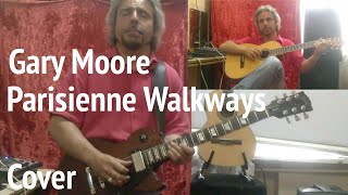 Gary Moore  Parisienne Walkways  Guitar COVER [upl. by Coughlin]