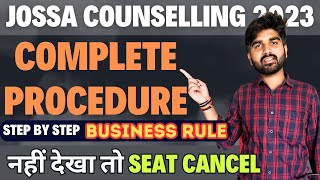 JOSAACSAB Complete Counselling Process✅  JOSAA Business Rules 2023  JOSAA Counselling Procedure [upl. by Anastos]