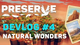 Preserve  Devlog 4  Natural Wonders [upl. by Eninaj86]