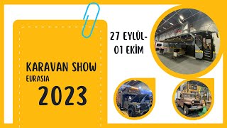 Karavan Show Eurasia Fuarı Başladı  2023 Karavan Fiyatları ve Yeni Tüm Modeller karavanfuarı [upl. by Adnamra]