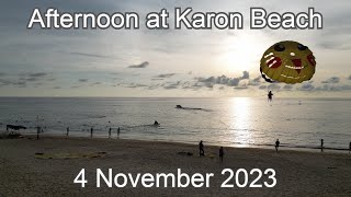 Afternoon at Karon beach 4 november 2023Subtitle [upl. by Victory]