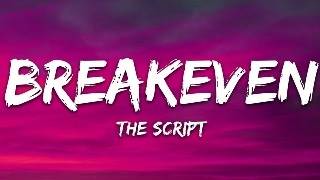 The Script  Breakeven Lyrics [upl. by Malley741]