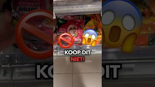 Koop Dit Niet 🚫✋ supermarkt voeding eten [upl. by Edson712]