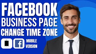 How To Change Time Zone On Facebook Business Page [upl. by Aticnemrac]