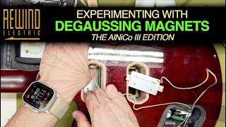 Degaussing AlNiCo III Magnet PAFs [upl. by Suter997]