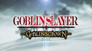 TVアニメ『ゴブリンスレイヤー』新作エピソード 『ゴブリンスレイヤー GOBLIN’S CROWN』2020年新宿バルト9他にて劇場上映決定！ [upl. by Irbmac]