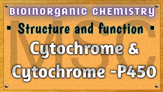 Cytochromes  CytochromeP450  Introduction Structure and function  msc bsc bioinorganic [upl. by Harriette]