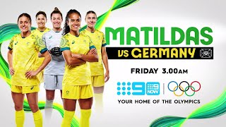 Matildas vs Germany  Paris 2024  Channel Nine Commercial [upl. by Irv]