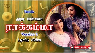 அடி என்னடி ராக்கம்மா Adi Ennadi Rakkamma  Sivaji Songs  remix lyrics video [upl. by Otsuaf]