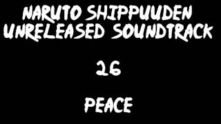 Naruto Shippuuden Unreleased Soundtrack  Peace [upl. by Mellar]