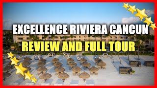 Excellence Riviera Cancun ALL Inclusive Resort For ADULTS Only  Full Tour And Review [upl. by Eiramyllek149]