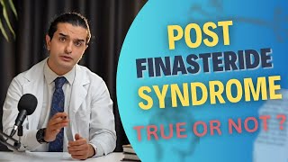 Understanding PostFinasteride Syndrome  Dr Ghorbani Explains [upl. by Ettevad]