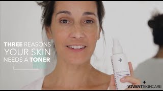 Three Reasons Your Skin Needs A Toner  Vivant Skin Care [upl. by Aicele659]