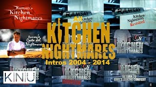 All Kitchen Nightmares Intros 20042014  Kitchen Nightmares Uncensored [upl. by Lay]