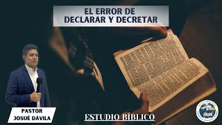 El error de declarar y decretar  Pastor Josué Dávila  Culto de Enseñanza 2 Corintios 41314 [upl. by Cassandre729]