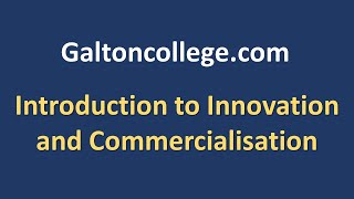 Introduction to Innovation and Commercialisation [upl. by Aisatana]