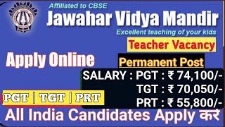 Jawahar Vidya Mandir Vacancy 2025  JVM SHYAMALI TEACHER RECRUITMENT 2025  Permanent Post  Apply [upl. by Matrona]