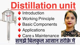 Distillation unit in Hindi  components  Applications  care amp maintenance  MLT  Pharma  Nursing [upl. by Luebke724]