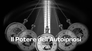 Scopri il Potere dell Autoipnosi Trasforma la Tua Vita e Libera la Mente [upl. by Heydon]