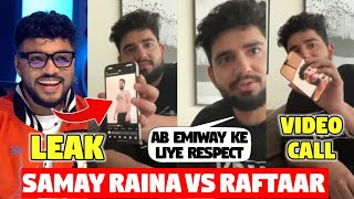 SAMAY RAINA LIVE WITH RAFTAAR  RAFTAAR LEAKED SAMAY RAINAs PIC 😂  SAMAY ON EMIWAY DISS RAFTAAR [upl. by Netty]