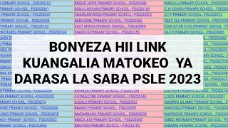 MATOKEO YA DARASA LA SABA 2023 BONYEZA HAPA KUANGALIA [upl. by Leonor]