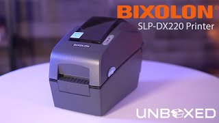 Unboxed with the Bixolon SLPDX220 Printer [upl. by Condon]