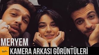 MERYEM KAMERA ARKASI SET GÖRÜNTÜLERİ [upl. by Assira]