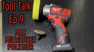 Tool Talk Ep 9 Milwaukee M12 Polisher  Sander 1 Year Review and thoughts [upl. by Ynohtnaeoj]