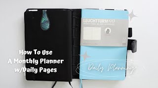 PLANNER  3 WAYS TO USE A MONTHLY AND DAILY PLANNER  LEUCHTTURM 1917 B6  MONTHLY WITH PLANNER [upl. by Michey]