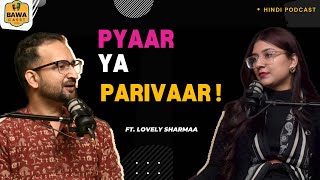 podcast lovelysharma india PYAAR YA PARIVAAR   Teaser  lovelysharmaofficial bawacasst [upl. by Suirrad]