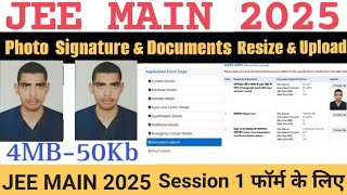 JEE MAIN 2025 Form Photo Upload  JEE MAIN Form Documents Resize  JEE MAIN Form Signature Resize [upl. by Dedric]