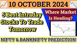 Daily Best Intraday Stocks  10 October 2024  Stocks to buy tomorrow  Detailed Analysis [upl. by Zarah23]