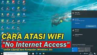 CARA ATASI WIFI quotNO INTERNET ACCESSquot DI LAPTOP WINDOWS 10 [upl. by Burnett]