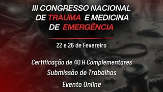 III CONGRESSO NACIONAL DE TRAUMA E MEDICINA DE EMERGÊNCIA 1º DIA [upl. by Okorih]