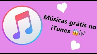 COMO BAIXAR MUSICAS GRÁTIS NO IPHONE PELO ITUNES 🎶 [upl. by Giardap739]