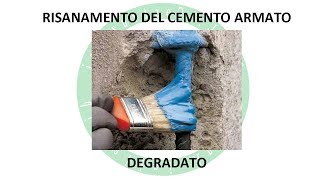 Risanamento del Cemento Armato Degradato [upl. by Bettencourt]