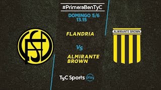 Primera B Metropolitana Flandria vs Almirante Brown  PrimeraBenTyC [upl. by Akeit]